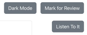 Utilities such as toggle dark-mode, mark for review, listen to the question quiz environment utilities
